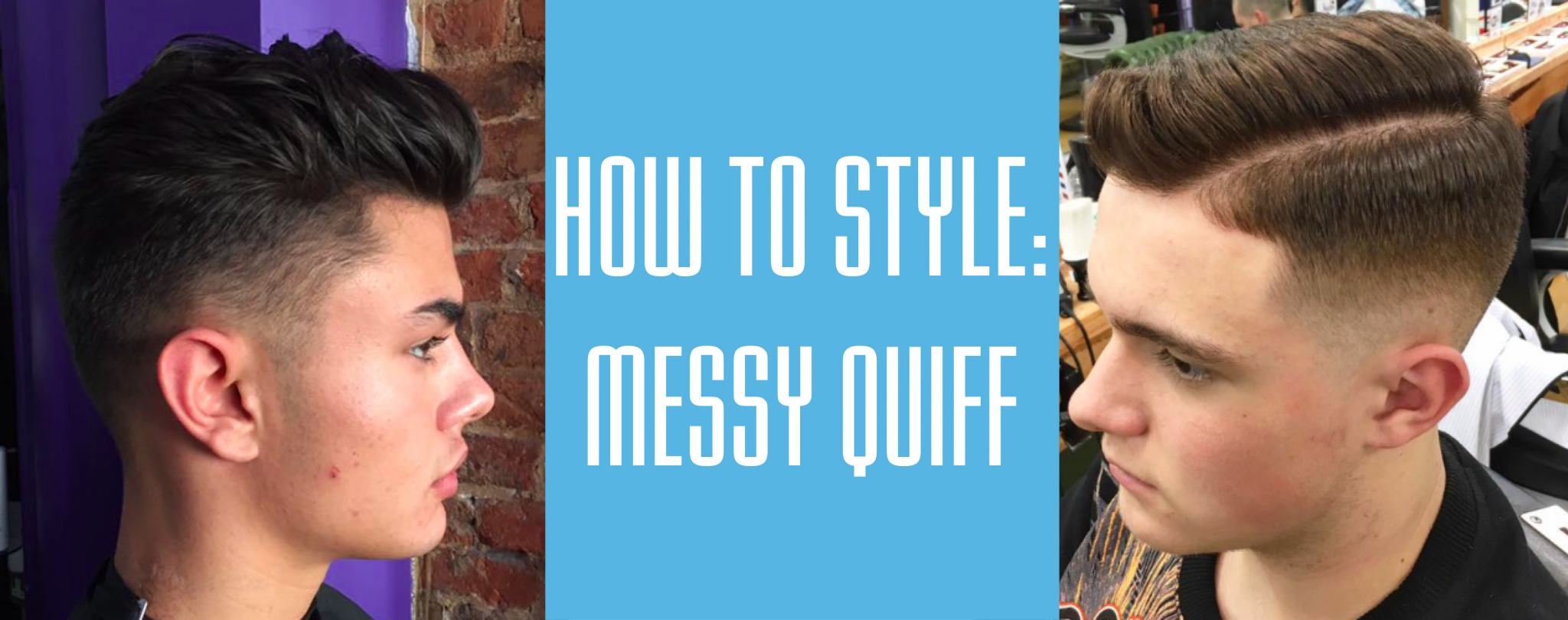 How to Style Men's Short Hair: Messy Quiff Hair Tutorial